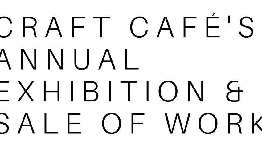 Summer Craft Cafe Exhibition